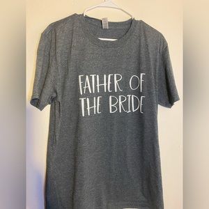 Father of the bride shirt!!